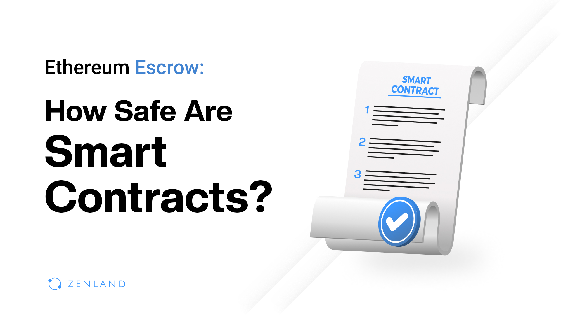 How safe is Ethereum escrow - Zenland blog